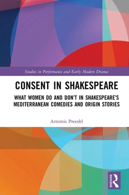 Artemis Preeshl - Consent in Shakespeare, E-bok
