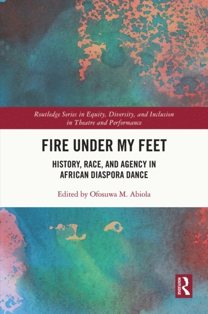 Ofosuwa M. Abiola - Fire Under My Feet, E-bok