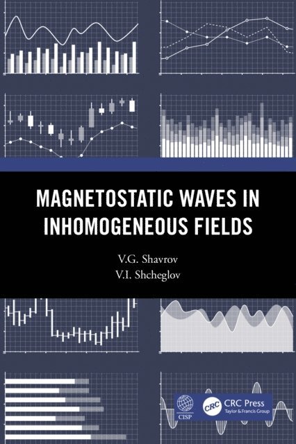V.I. Shcheglov, V.G. Shavrov - Magnetostatic Waves in Inhomogeneous Fields, E-bok. Tillgänglighet: Lägg i varukorg