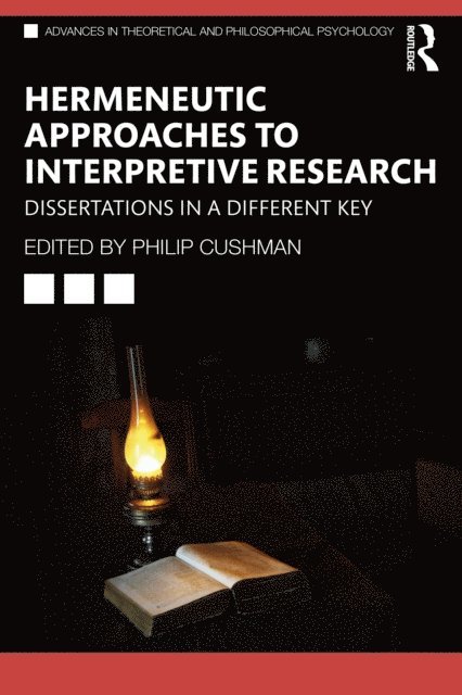 Philip Cushman - Hermeneutic Approaches to Interpretive Research, E-bok