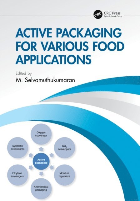 M. Selvamuthukumaran - Active Packaging for Various Food Applications, E-bok