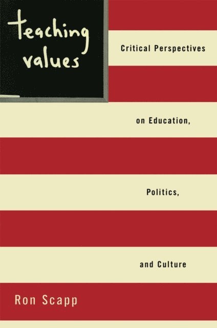 Ron Scapp - Teaching Values, E-bok