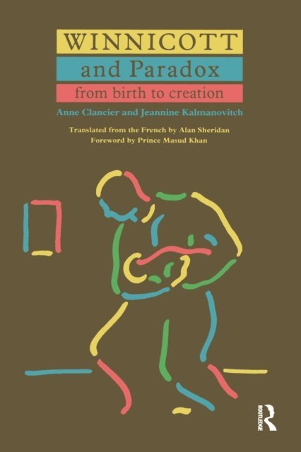 Jeannine Kalmanovitch, Anne Clancier - Winnicott and Paradox, E-bok