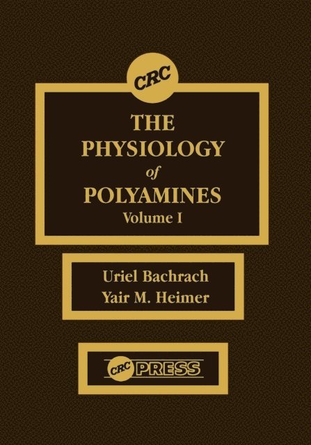 Yair M. Heimer, Uriel Bachrach - Physiology of Polyamines, Volume I, E-bok