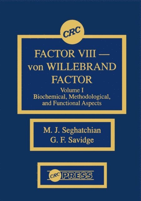 G. F. Savidge, M. J. Seghatchian - Factor VIII - von WIllebrand Factor, Volume I, E-bok. Tillgänglighet: Lägg i varukorg