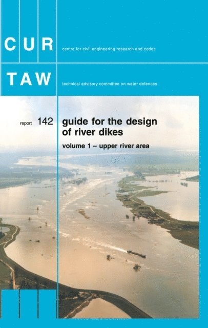 Gouda CUR - Guide for the Design of River Dikes, E-bok