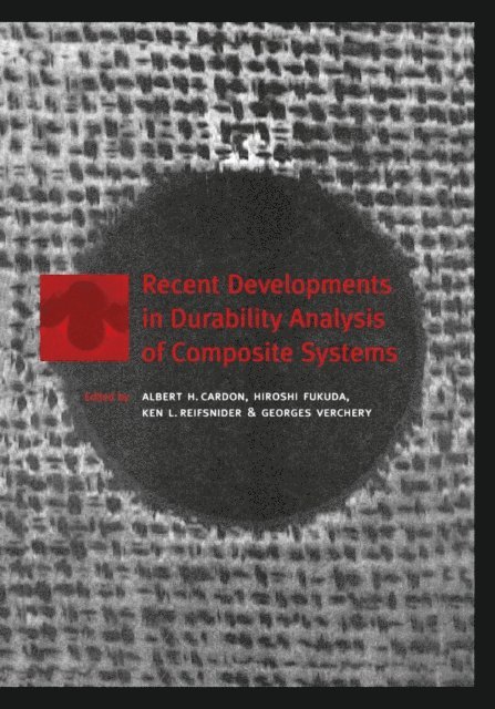 G. Verchery, K.L. Reifsnider, H. Fukuda, H. Dardon - Recent Developments in Durability Analysis of Composite Systems, E-bok