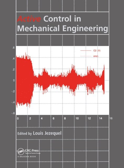 Louis Jezequel - Active Control in Mechanical Engineering, E-bok