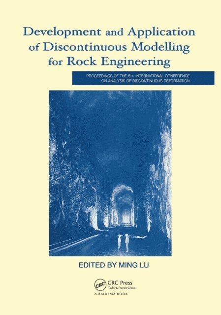 Ming Lu - Development and Application of Discontinuous Modelling for Rock Engineering, E-bok