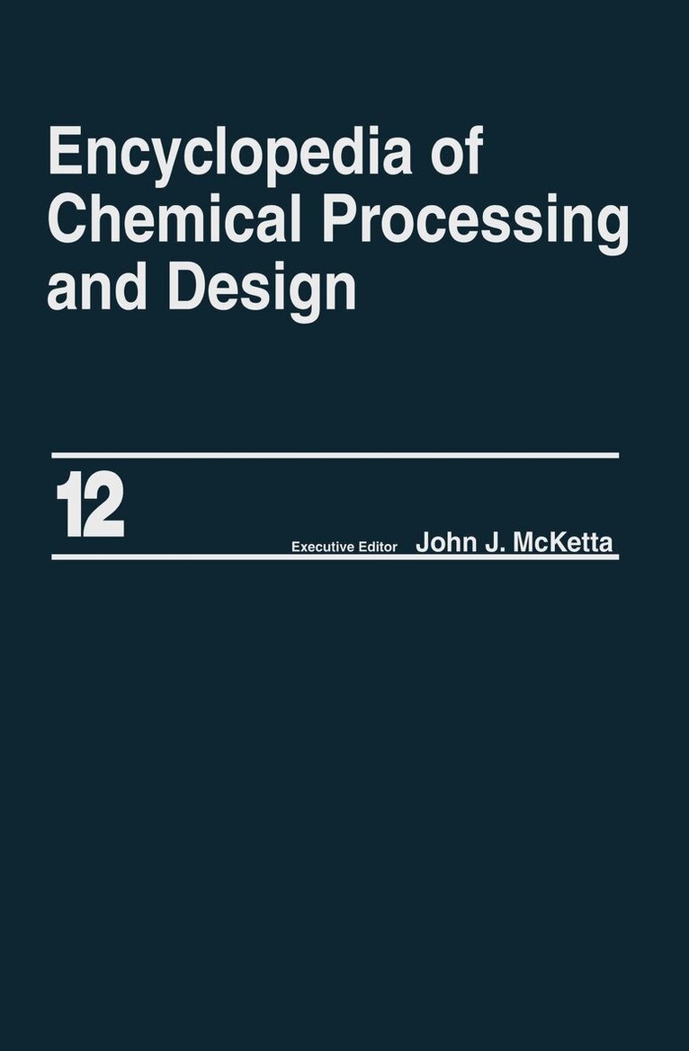 John J. McKetta Jr - Encyclopedia of Chemical Processing and Design, E-bok