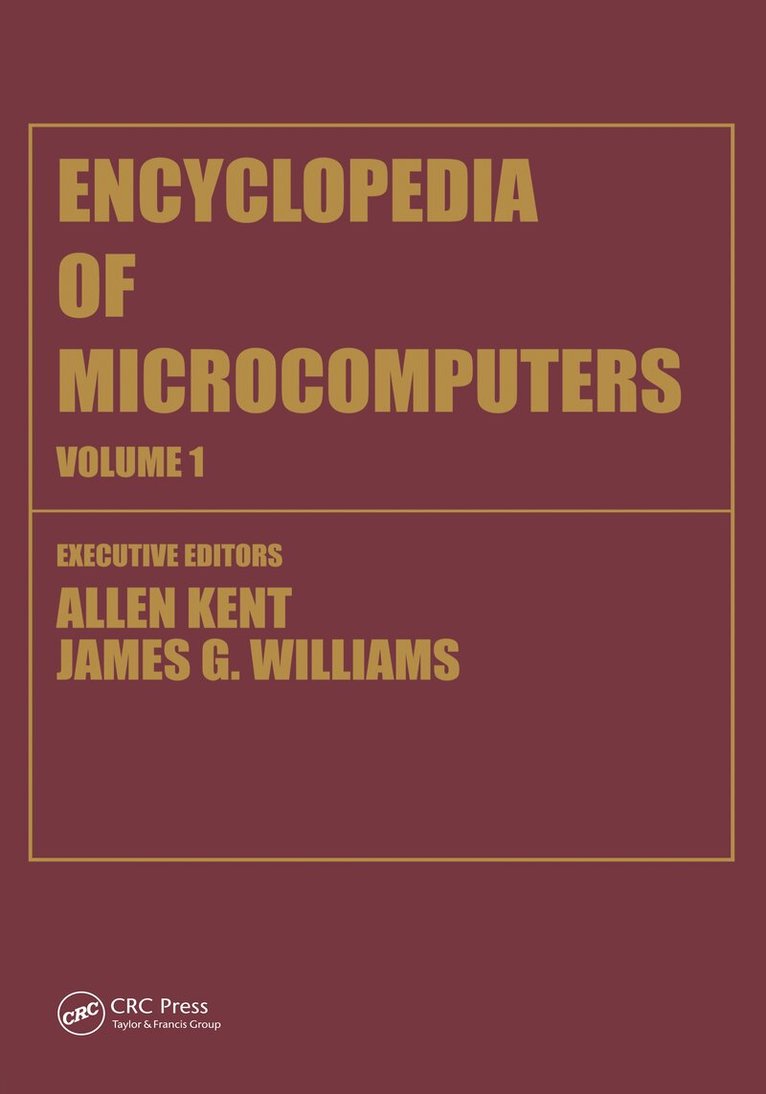 Allen Kent, James G. Williams - Encyclopedia of Microcomputers, E-bok