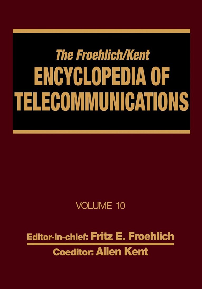 Fritz E. Froehlich, Allen Kent - Froehlich/Kent Encyclopedia of Telecommunications, E-bok