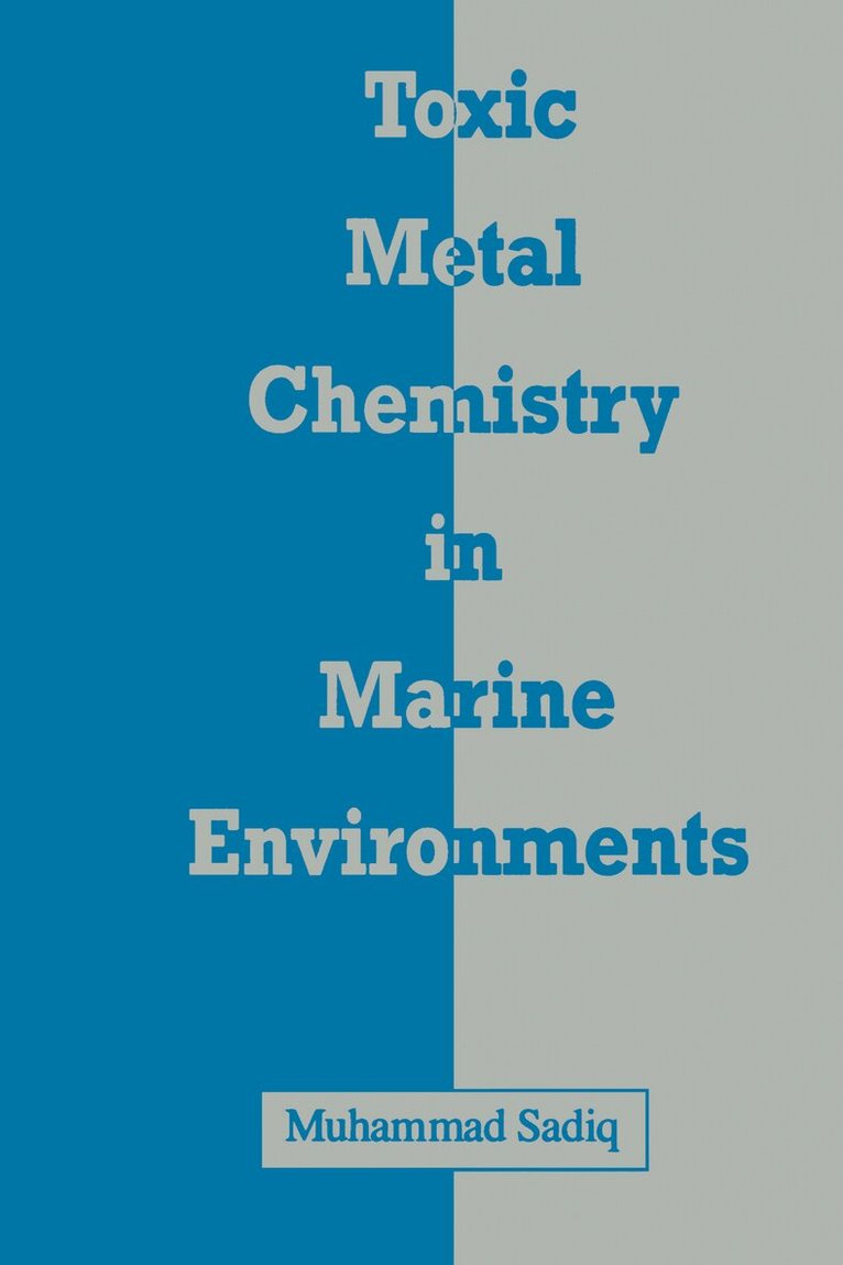 Sadiq - Toxic Metal Chemistry in Marine Environments, E-bok