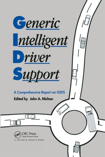 J A Michon - Generic Intelligent Driver Support, E-bok