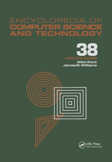 James G. Williams, Allen Kent - Encyclopedia of Computer Science and Technology, E-bok