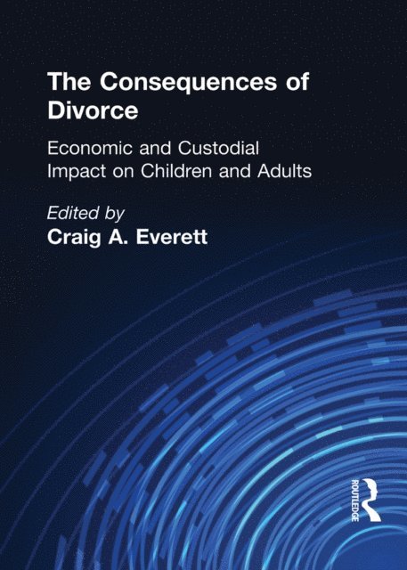 Craig A. Everett - Consequences of Divorce, E-bok