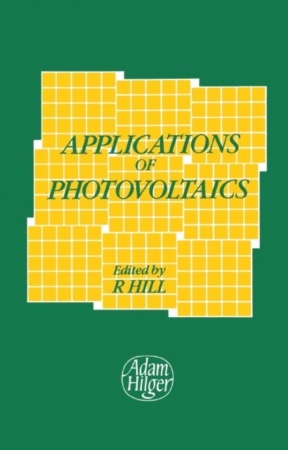 Rebecca Hill - Applications of Photovoltaics, E-bok