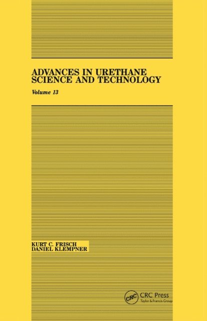 Daniel Klempner, Kurt C. Frisch - Advances in Urethane, E-bok