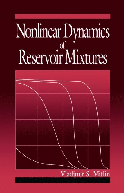 Vladimir Mitlin - Nonlinear Dynamics of Reservoir Mixtures, E-bok. Tillgänglighet: Lägg i varukorg
