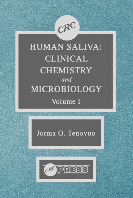 Jorma O. Tenovuo - Human Saliva, Volume I, E-bok