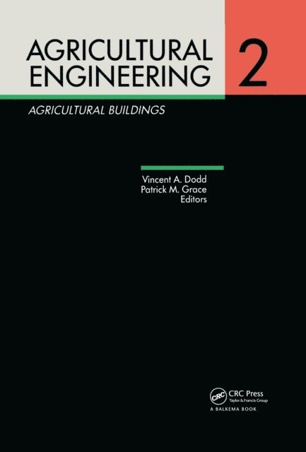 Patrick M. Grace, Vincent A. Dodd - Agricultural Engineering Volume 2: Agricultural Buildings, E-bok