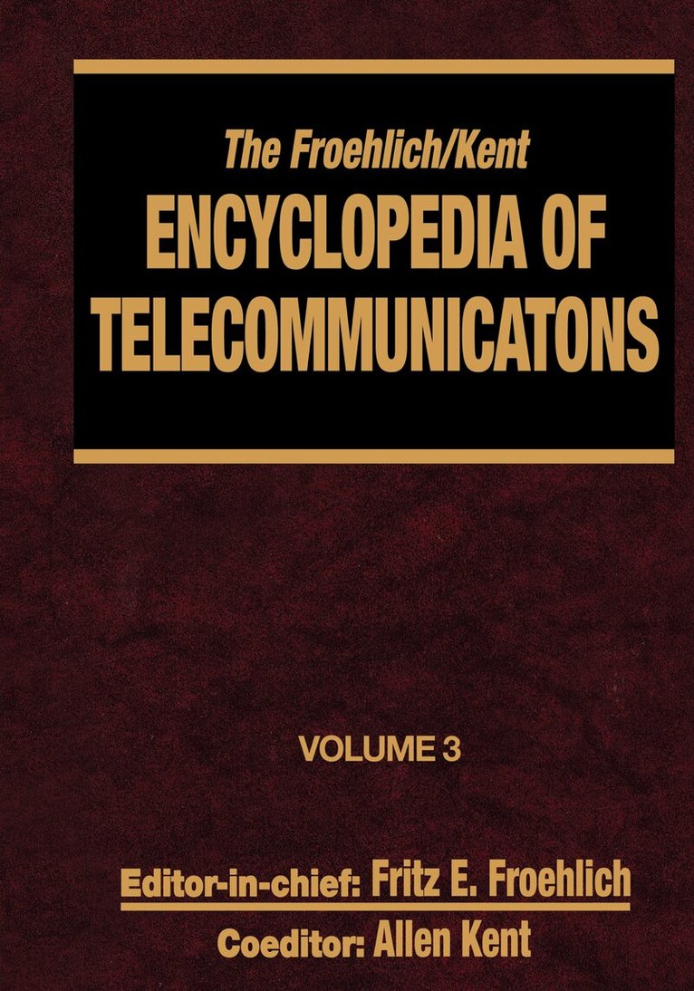 Fritz E. Froehlich, Allen Kent - Froehlich/Kent Encyclopedia of Telecommunications, E-bok