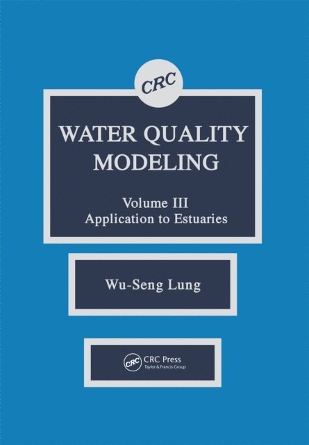 Wu-Seng Lung - Water Quality Modeling, E-bok. Tillgänglighet: Lägg i varukorg