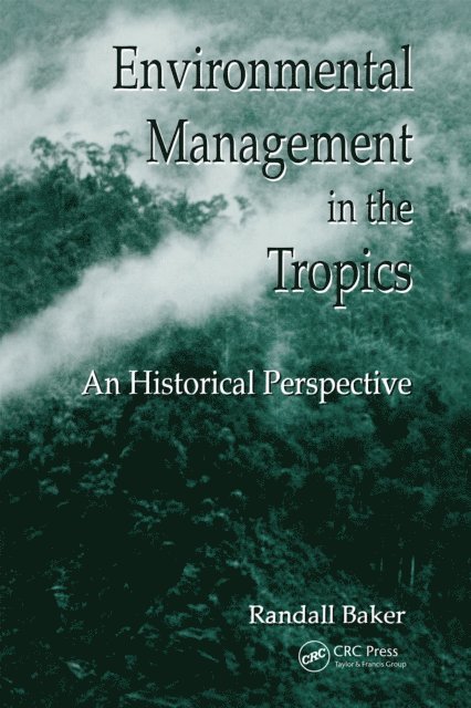 Randall Baker - Environmental Management in the Tropics, E-bok