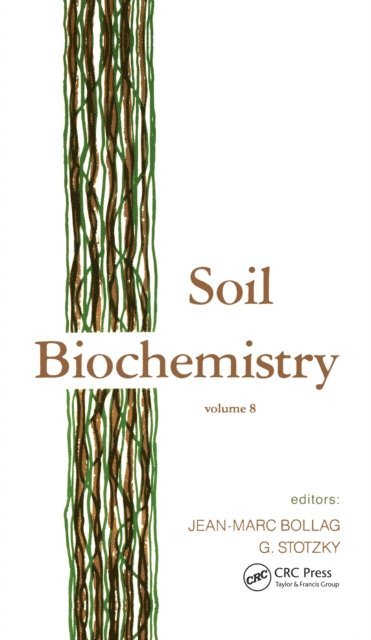 G. Stotzky, Jean-Marc Bollag - Soil Biochemistry, E-bok