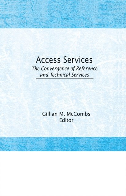 Gillian M. McCombs - Access Services:, E-bok