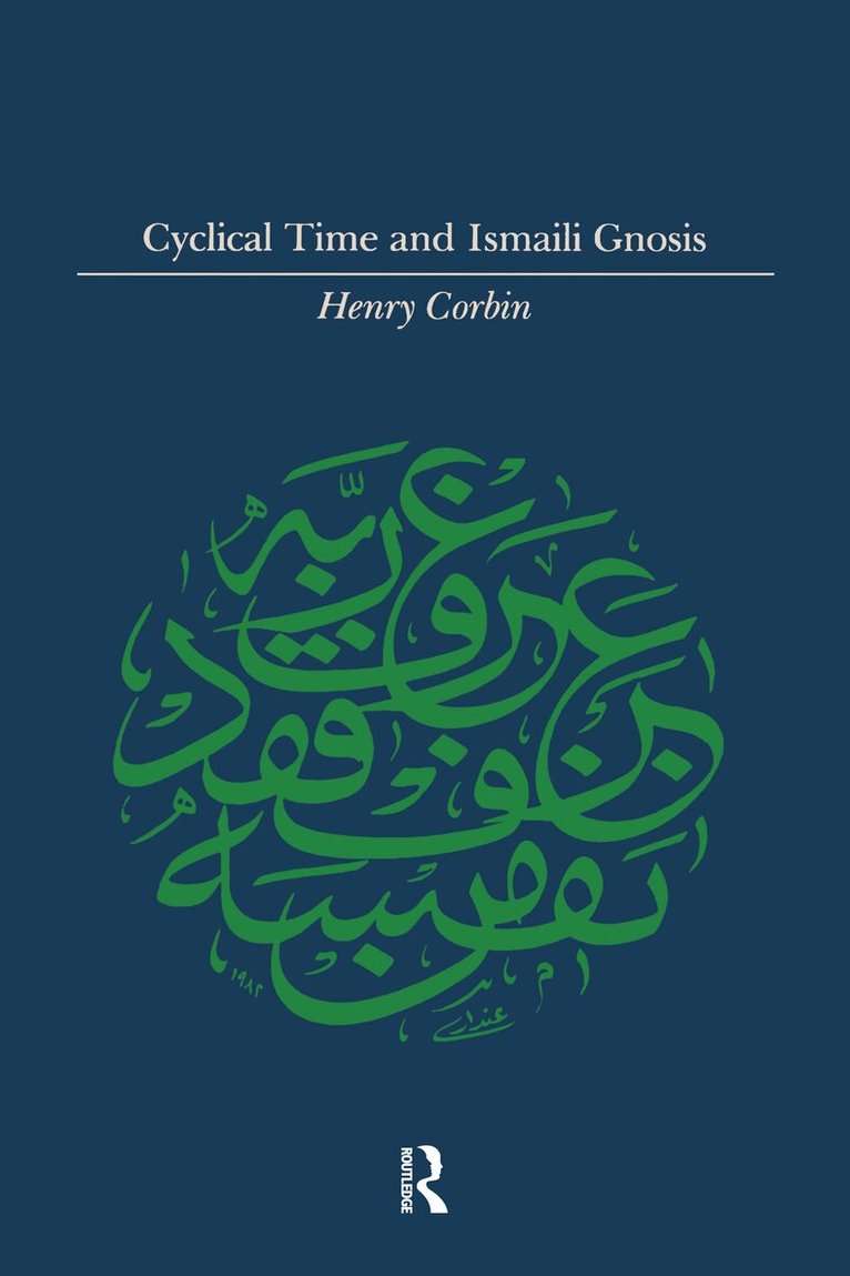 Corbin - Cyclical Time & Ismaili Gnosis, E-bok