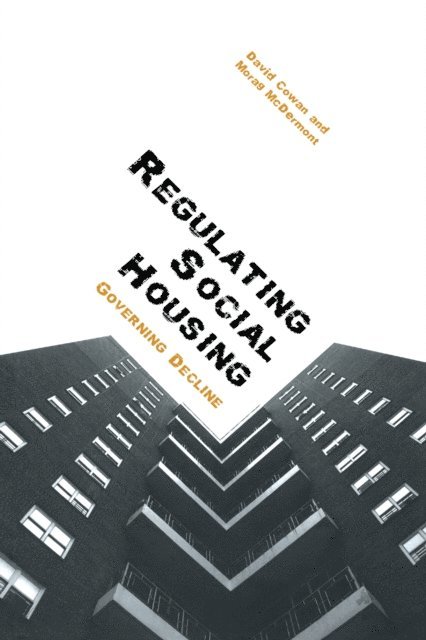 Morag McDermont, David Cowan - Regulating Social Housing, E-bok