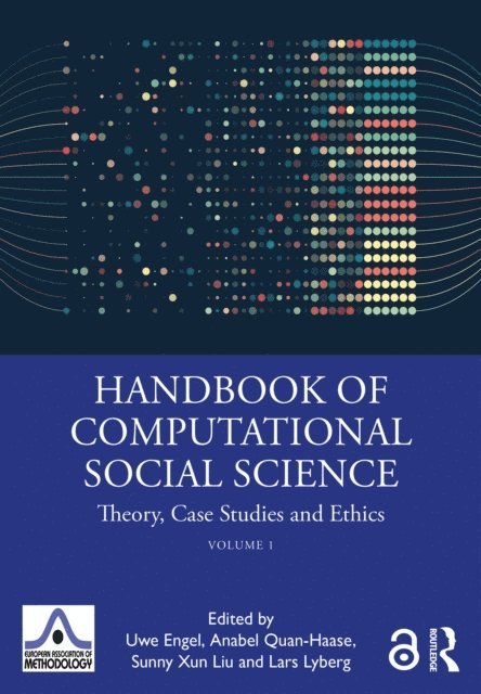 Lars E Lyberg, Sunny Liu, Anabel Quan-Haase, Uwe Engel - Handbook of Computational Social Science, Volume 1, E-bok