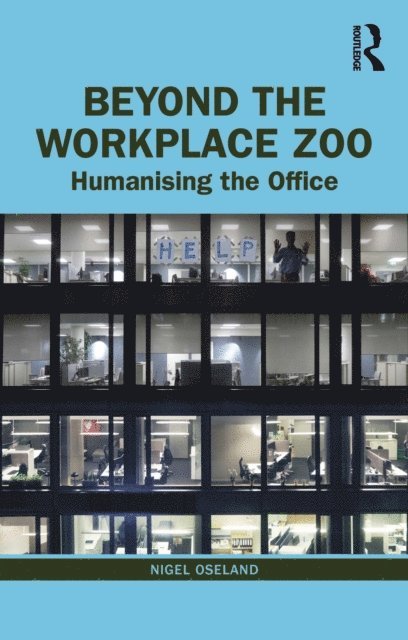 Nigel Oseland - Beyond the Workplace Zoo, E-bok. Tillgänglighet: Lägg i varukorg