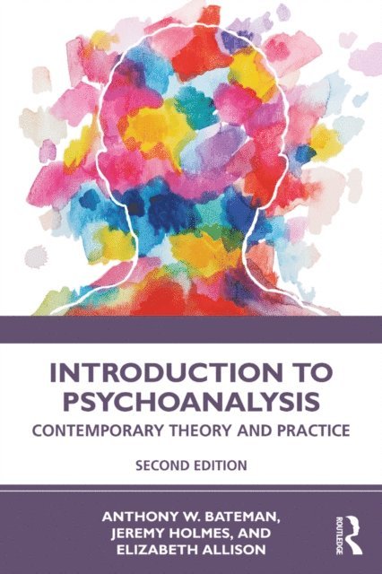 Elizabeth Allison, Jeremy Holmes, Anthony W. Bateman - Introduction to Psychoanalysis, E-bok