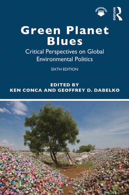 Ken Conca, Geoffrey Dabelko - Green Planet Blues, E-bok