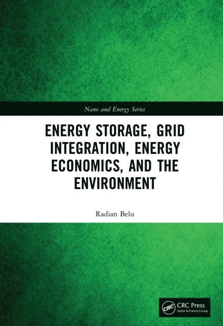 Radian Belu - Energy Storage, Grid Integration, Energy Economics, and the Environment, E-bok