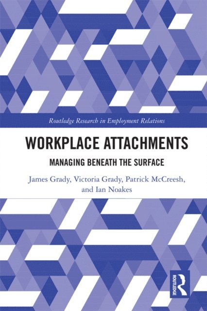 Ian Noakes, Patrick McCreesh, Victoria Grady, James Grady - Workplace Attachments, E-bok
