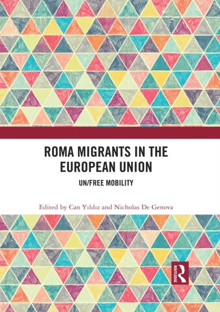 Nicholas De Genova, Can Yildiz - Roma Migrants in the European Union, E-bok