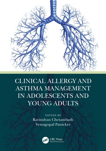 Venugopal Panicker, Ravindran Chetambath - Clinical Allergy and Asthma Management in Adolescents and Young Adults, E-bok