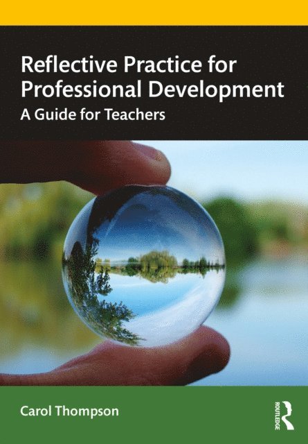 Carol Thompson - Reflective Practice for Professional Development, E-bok