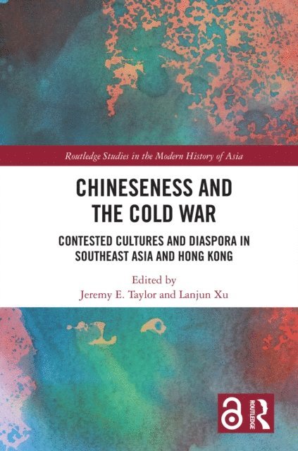 Lanjun Xu, Jeremy E. Taylor - Chineseness and the Cold War, E-bok