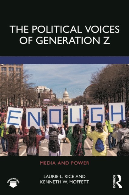 Kenneth Moffett, Laurie Rice - Political Voices of Generation Z, E-bok