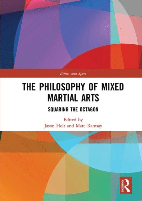 Marc Ramsay, Jason Holt - Philosophy of Mixed Martial Arts, E-bok