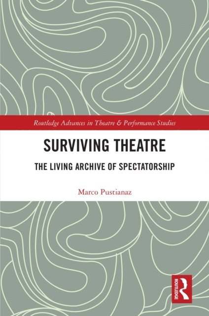 Marco Pustianaz - Surviving Theatre, E-bok