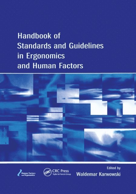 Waldemar Karwowski - Handbook of Standards and Guidelines in Ergonomics and Human Factors, E-bok