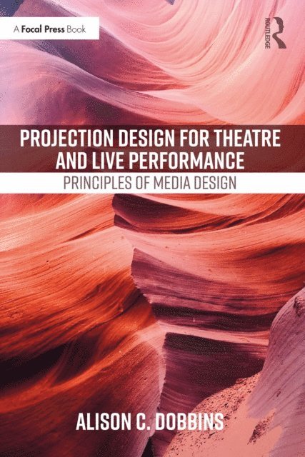 Alison C. Dobbins - Projection Design for Theatre and Live Performance, E-bok. Tillgänglighet: Lägg i varukorg
