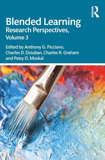 Patsy D. Moskal, Charles R. Graham, Charles D. Dziuban, Anthony G. Picciano - Blended Learning, E-bok