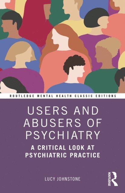 Lucy Johnstone - Users and Abusers of Psychiatry, E-bok