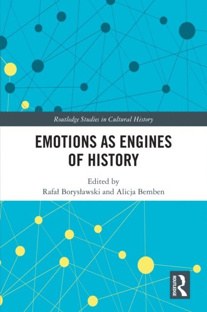 Alicja Bemben, RafaA‚ BorysA‚awski - Emotions as Engines of History, E-bok